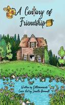 A Century of Friendship A Century of Friendship