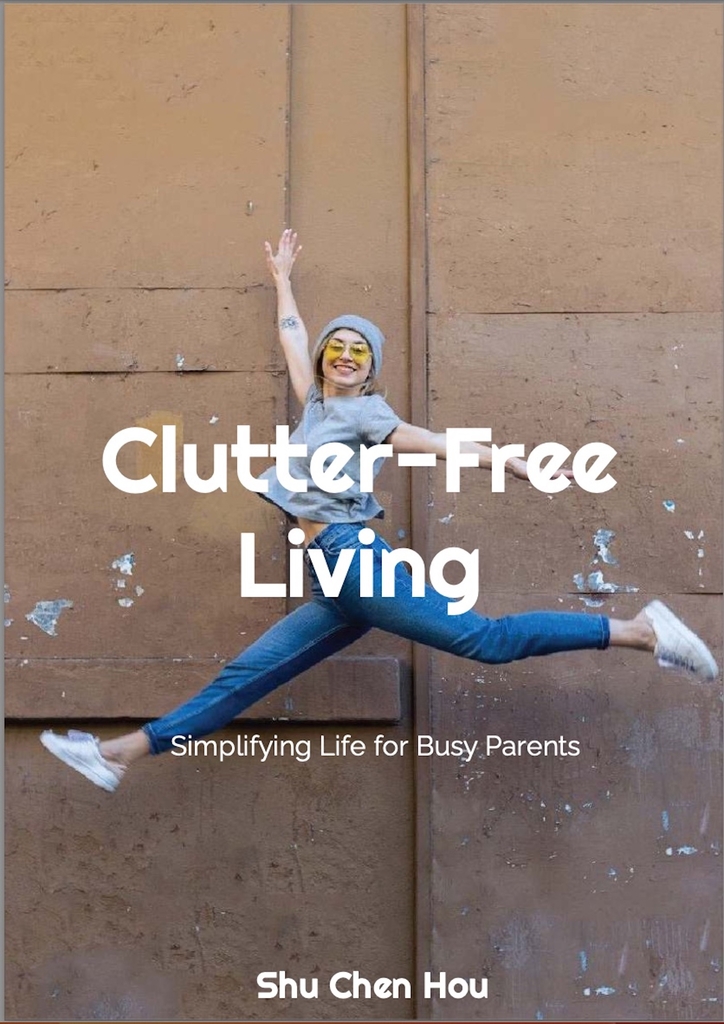 Clutter-Free Living- Simplifying Life for Busy Parents